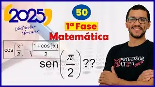 Questão 50 UNICAMP 2025 | Arco Metade | Resolução Matemática 1ª Fase #unicamp2025