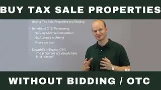 Buying Tax Sale / Tax Deed Properties without Bidding Over The Counter OTC