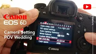 HOW TO SET THE CANON 6D CAMERA / wedding photography
