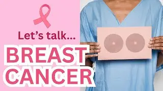 BREAST CANCER 101| What You Should Know