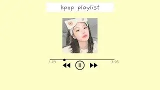 [PLAYLIST] Kpop GG playlist