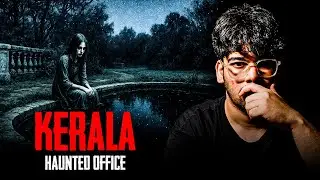 Kerala Horror Story l Haunted Office