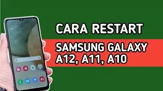 CARA RESTART DI HP SAMSUNG A12, A11, A10