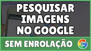 Como Pesquisar Imagem no Google
