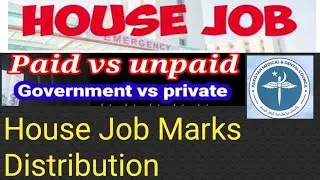 House Job Marks Distribution? Paid vs Unpaid |Government or private? #uhs #mbbs #bds #mdcat