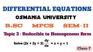 Topic-3/Differential Equations Reducible to Homogeneous Form//B.Sc//SEM-II