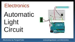 Arduino LDR (light dependent resistor) automatic light circuit