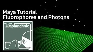 Maya Particles - Fluorophore and Photon Fun