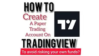 HOW TO CREATE PAPER TRADING ACCOUNT ON TRADINGVIEW