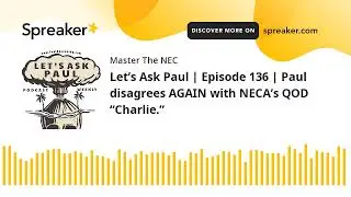 Let’s Ask Paul | Episode 136 | Paul disagrees AGAIN with NECA’s QOD “Charlie.”