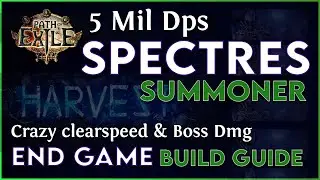 Spectres Summoner End Game Build Guide 3.11 Harvest League - Redemption Sentry 5 Million Boss DPS