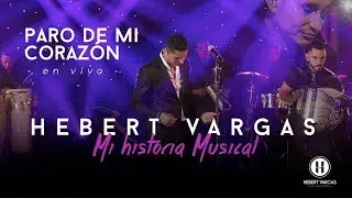 Paro de Mi Corazón - Hebert Vargas - 