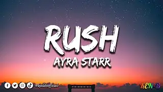 Ayra Starr - Rush (Lyrics)