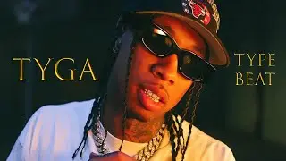 Tyga - VIP *Type Beat*
