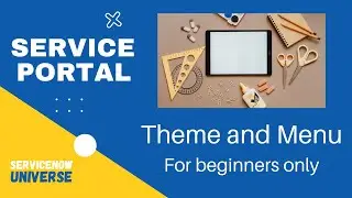 2. Theme | Menu | Service Portal | ServiceNow