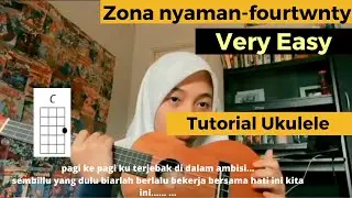 Zona nyaman - fourtwnty (TUTORIAL UKULELE)