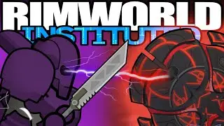 A WORTHY ADVERSARY | Rimworld: Instituted #17