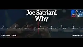 JOE SATRIANI - WHY ( TAB GUITAR )