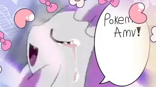 pokemon amv~rather be (edit)