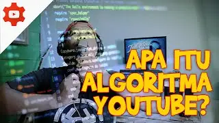 Algoritma Youtube dan Realita Youtuber Pemula
