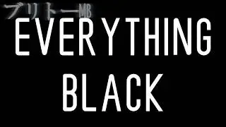 //меме//everything black//чит.опис//