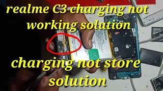 realme C3 battery not store  working solution& realme C3 charging not working solution
