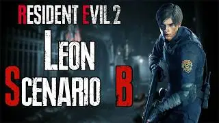 Full Leon Scenario B Playthrough | Resident Evil 2 (2019)
