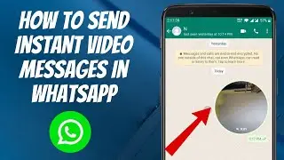 How to Send Instant Video Messages in WhatsApp | NEW UPDATE (2024)