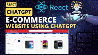React  E-Commerce App Design Tutorial  Using chatGPT AI | React Project