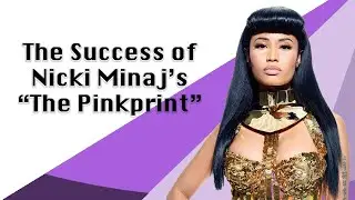 What Made Nicki Minaj's 