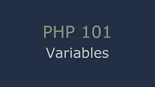 PHP 101 - Variables