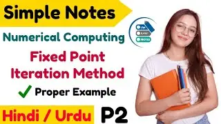 Fixed Point Iteration method  in hindi with Example | Numerical Computing notes | Part 2