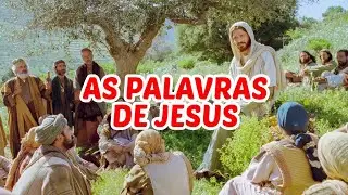 AS PALAVRAS MAIS PODEROSAS DE JESUS