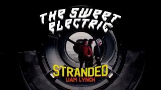 The Sweet Electric - "Stranded" (Liam Lynch)