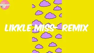 Likkle Miss- Remix - Nicki Minaj (Lyrics)