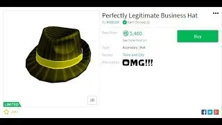 //I GOT THE Perfectly Legitimate Business Hat ROBLOX