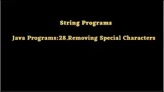 Java Programs:28.Removing Special Characters