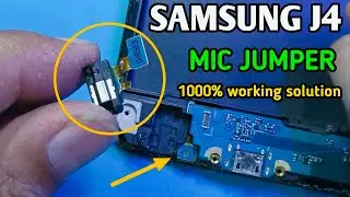 SAMSUNG J4 Mic jumper 100% working Solutions! |  Samsung J400h Mic Problem