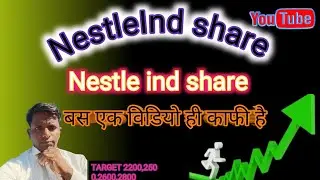 Nestleind share news today!Nestle ind stock analysis!Nestle ind today news. Nestle india.