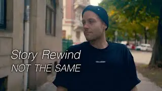 Story Rewind - Not the Same [Official Music Video] @storyrewindofficial