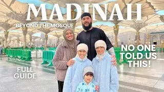 The Madinah Most People Never See | A Family Journey Beyond the Mosque
