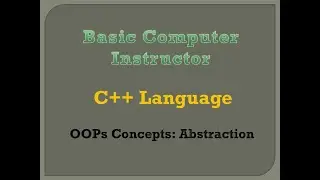 4. C++ Language: Abstraction in C++ PDF Notes available in description