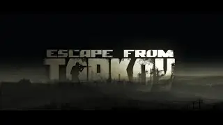 ИГРОСТРИМ - ESCAPE FROM TARKOV