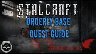 STALCRAFT - Orderly Base Guide (Nevermore Guides)