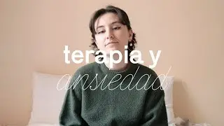 mi experiencia yendo a terapia: consejos, cómo ha cambiado mi vida