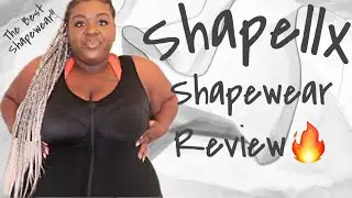 Plus Size Shapewear Review & Try-On Haul: Shapellx