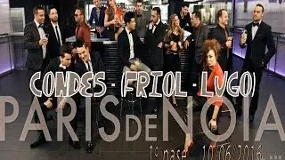 Orquesta Paris de Noia 2016 - Condes (Friol- Lugo) 1º pase © FR