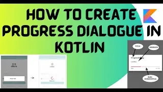 How to create Progress Dialogue in kotlin | Android