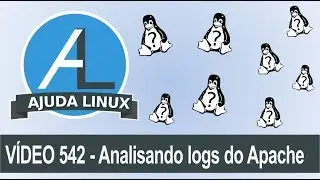 Ajuda LInux - Dia 542 - Analisando logs do Apache