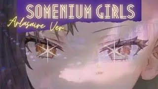 Somenium Girls (Arlasaire Vers.) -- Conlang Opera